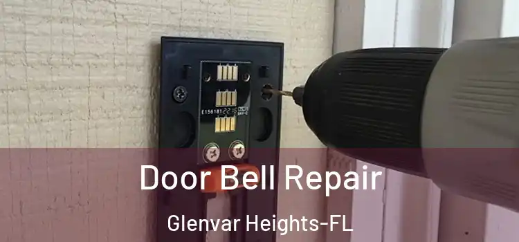  Door Bell Repair Glenvar Heights-FL