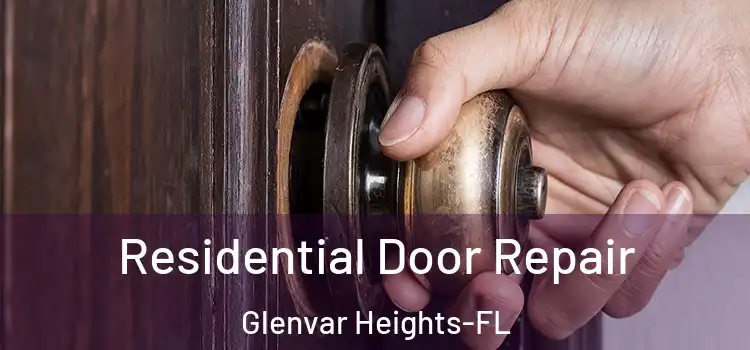  Residential Door Repair Glenvar Heights-FL